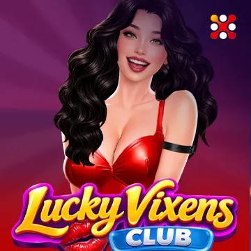 Lucky Vixens Club - QUEENBET138