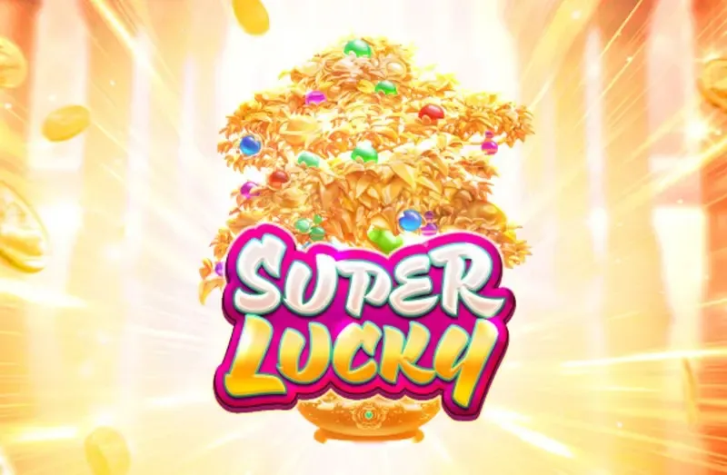 SUPER LUCKY - QUEENBET138